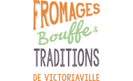 Fromages bouffe & traditions de Victoriaville